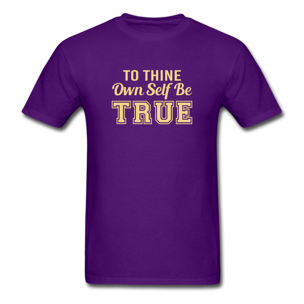 Unisex- To Thine Own Self Be True - purple