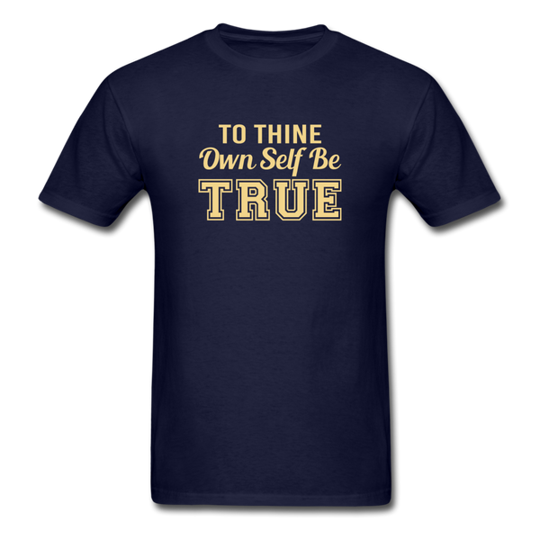 Unisex- To Thine Own Self Be True - navy