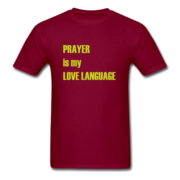 Unisex- Prayer Is My Love Language - burgundy