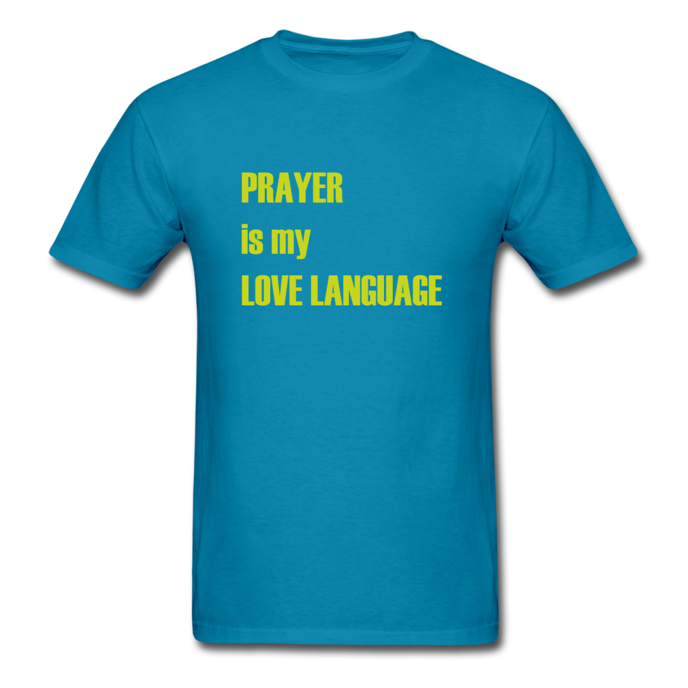 Unisex- Prayer Is My Love Language - turquoise